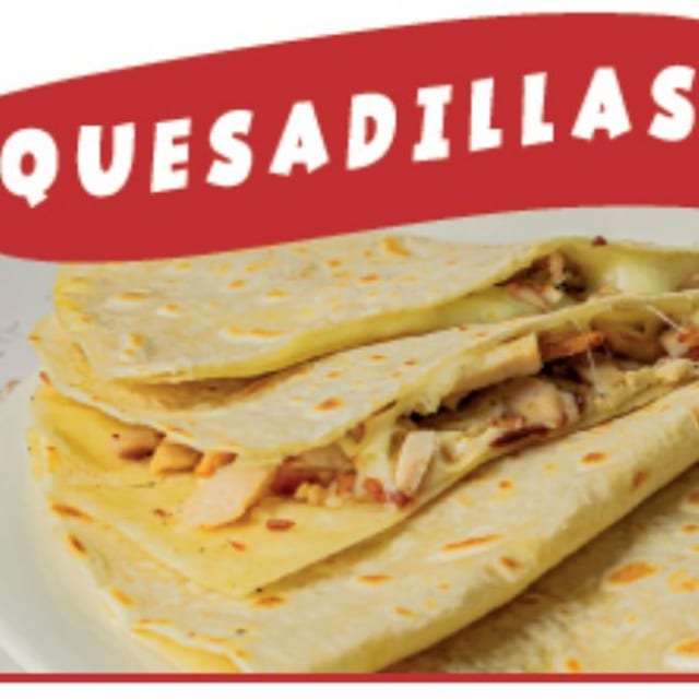 Quesadillas.